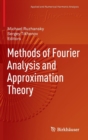 Image for Methods of Fourier Analysis and Approximation Theory