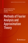 Image for Methods of Fourier Analysis and Approximation Theory