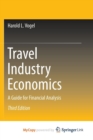 Image for Travel Industry Economics : A Guide for Financial Analysis 