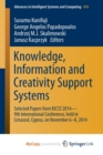 Image for Knowledge, Information and Creativity Support Systems : Selected Papers from KICSS&#39;2014 - 9th International Conference, held in Limassol, Cyprus, on November 6-8, 2014