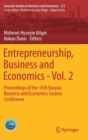Image for Entrepreneurship, business and economics  : proceedings of the 15th Eurasian Business and Economics Society ConferenceVolume 2