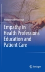Image for Empathy in health professions, education, and patient care