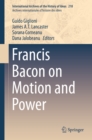 Image for Francis Bacon on motion and power.