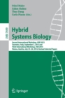 Image for Hybrid systems biology  : Second International Workshop, HSB 2013, Taormina, Italy, September 2, 2013 and Third International Workshop, HSB 2014, Vienna, Austria, July 23-24, 2014, revised selected p
