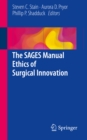 Image for SAGES Manual Ethics of Surgical Innovation