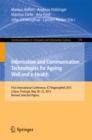 Image for Information and Communication Technologies for Ageing Well and e-Health: First International Conference, ICT4AgeingWell 2015, Lisbon, Portugal, May 20-22, 2015. Revised Selected Papers : 578