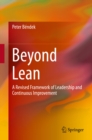 Image for Beyond Lean: A Revised Framework of Leadership and Continuous Improvement