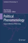 Image for Political phenomenology: essays in memory of Petee Jung