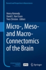 Image for Micro-, Meso- and Macro-Connectomics of the Brain