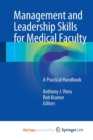 Image for Management and Leadership Skills for Medical Faculty : A Practical Handbook