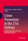 Image for Crime Prevention in the 21st Century: Insightful Approaches for Crime Prevention Initiatives
