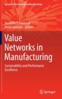 Image for Value Networks in Manufacturing : Sustainability and Performance Excellence