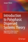 Image for Introduction to Polyphasic Dispersed Systems Theory: Application to Open Systems of Microorganisms&#39; Culture