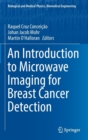 Image for An Introduction to Microwave Imaging for Breast Cancer Detection