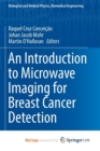 Image for An Introduction to Microwave Imaging for Breast Cancer Detection