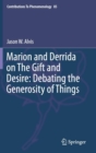 Image for Marion and Derrida on The Gift and Desire: Debating the Generosity of Things