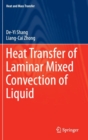 Image for Heat Transfer of Laminar Mixed Convection of Liquid