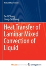 Image for Heat Transfer of Laminar Mixed Convection of Liquid
