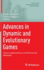 Image for Advances in dynamic and evolutionary games  : theory, applications, and numerical methods