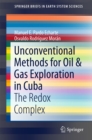 Image for Unconventional Methods for Oil &amp; Gas Exploration in Cuba: The Redox Complex