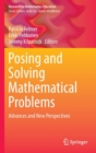 Image for Posing and solving mathematical problems  : advances and new perspectives