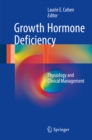 Image for Growth Hormone Deficiency: Physiology and Clinical Management