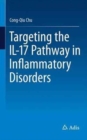 Image for Targeting the IL-17 Pathway in Inflammatory Disorders