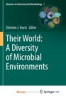 Image for Their World: A Diversity of Microbial Environments