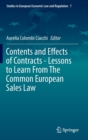 Image for Contents and Effects of Contracts-Lessons to Learn From The Common European Sales Law