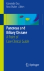 Image for Pancreas and biliary disease: a point of care clinical guide