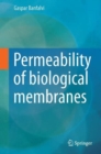 Image for Permeability of Biological Membranes