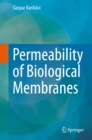 Image for Permeability of Biological Membranes