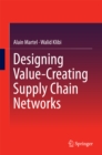 Image for Designing value-creating supply chain networks