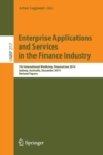 Image for Enterprise applications and services in the finance industry  : 7th International Workshop, FinanceCom 2014, Sydney, Australia, December 2014, revised papers