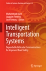 Image for Intelligent Transportation Systems: Dependable Vehicular Communications for Improved Road Safety