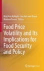 Image for Food Price Volatility and Its Implications for Food Security and Policy