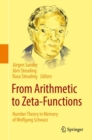 Image for From arithmetic to zeta-functions: number theory in memory of wolfgang schwarz