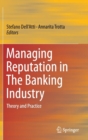 Image for Managing Reputation in The Banking Industry