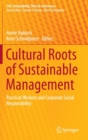 Image for Cultural roots of sustainable management  : practical wisdom and corporate social responsibility