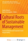Image for Cultural Roots of Sustainable Management : Practical Wisdom and Corporate Social Responsibility