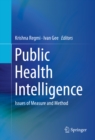 Image for Public health intelligence: issues of measure and method