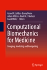 Image for Computational Biomechanics for Medicine: Imaging, Modeling and Computing