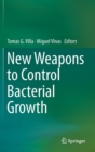 Image for New weapons to control bacterial growth