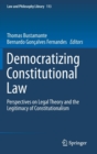 Image for Democratizing Constitutional Law : Perspectives on Legal Theory and the Legitimacy of Constitutionalism