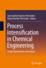 Image for Process Intensification in Chemical Engineering: Design Optimization and Control