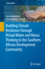 Image for Building Climate Resilience through Virtual Water and Nexus Thinking in the Southern African Development Community