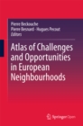 Image for Atlas of challenges and opportunities in European neighbourhoods: stemming from the ESPON &quot;ITAN&quot; project (Integrated Territorial Analysis of the Neighbourhoods)