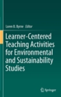 Image for Learner-Centered Teaching Activities for Environmental and Sustainability Studies