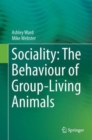 Image for Sociality  : the behaviour of group-living animals