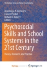 Image for Psychosocial Skills and School Systems in the 21st Century : Theory, Research, and Practice